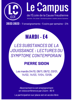 E4-Les substances de la jouissance : lectures du symptôme contemporain.