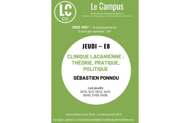 E8 - CLINIQUE LACANIENNE : THÉORIE, PRATIQUE, POLITIQUE